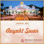 Avyakt Swar - Brahmakumar Dr. Dilip Nalage Song Download